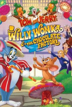Tom Ve Jerry Willy Wonka Ve Çikolata Fabrikası izle