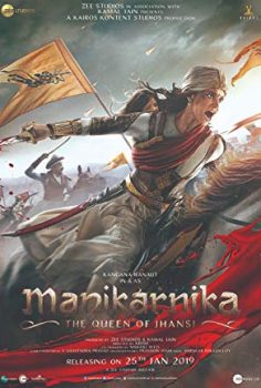 Manikarnika: The Queen of Jhansi izle