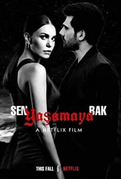 Sen Yaşamaya Bak izle