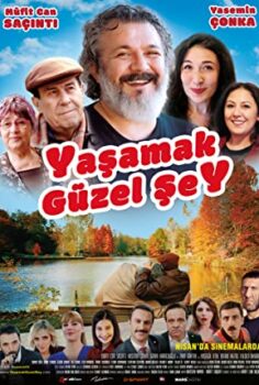 Yaşamak Güzel Şey izle