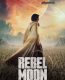 Rebel Moon Child of Fire izle