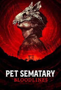Pet Sematary: Bloodlines izle